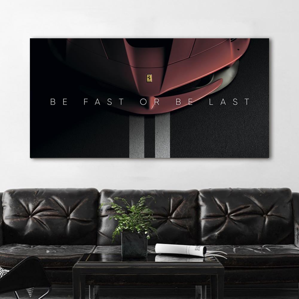 Be Fast or Be Last Ferrari Canvas