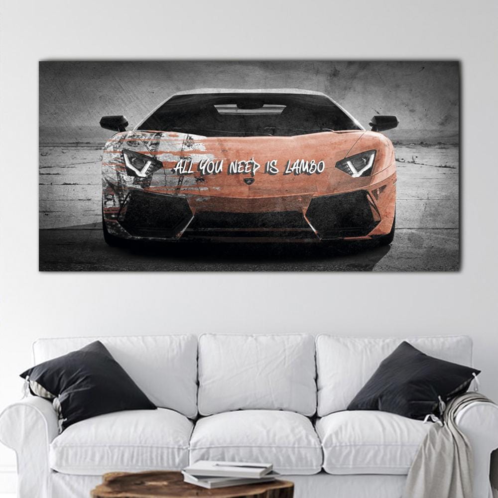 All You Need is Lambo Canvas