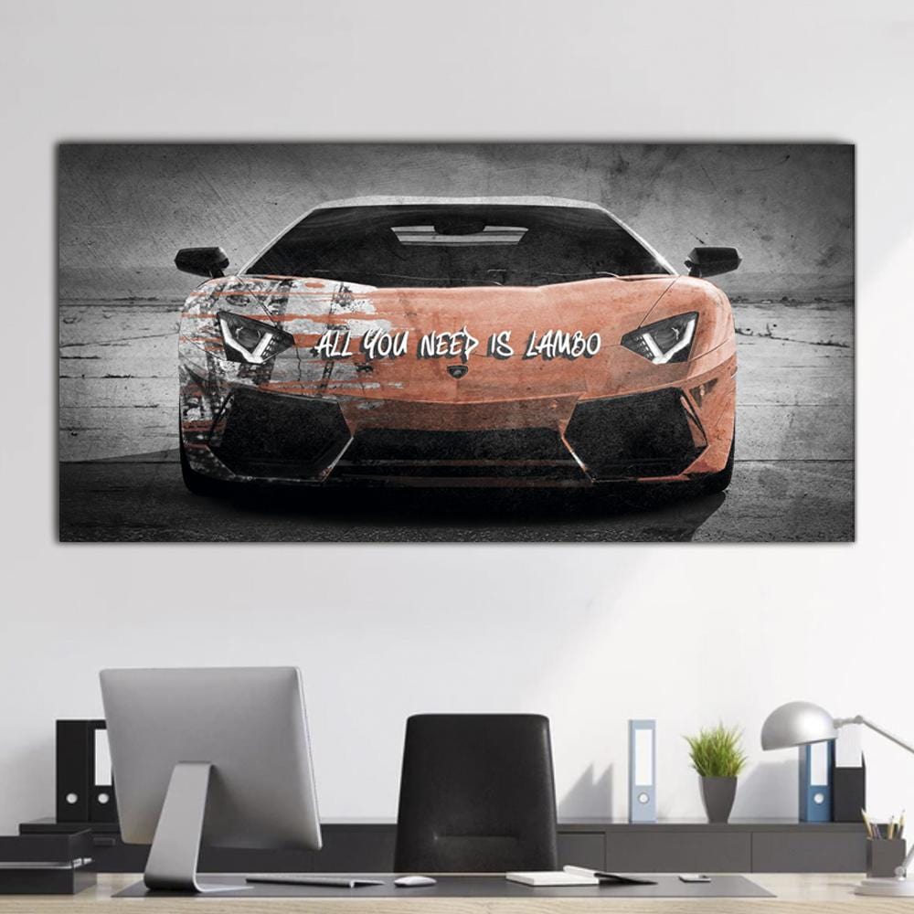 All You Need is Lambo Canvas