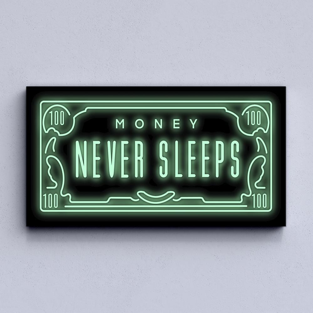 Money Never Sleeps Canvas