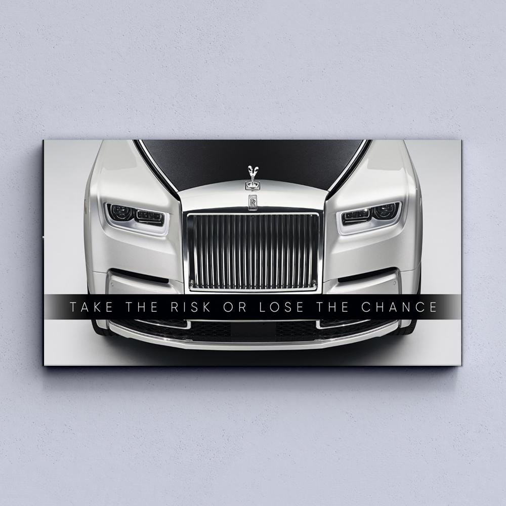 Take The Risk Or Lose The Chance  - Rolls-Royce Canvas